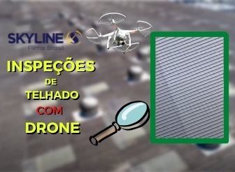 DRONE INSPEÇÃO INDUSTRIAL TELHADO