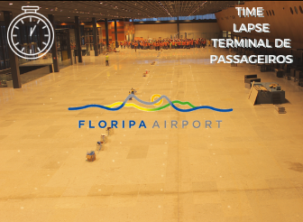 TIME LAPSE FLORIPA AIRPORT – TERMINAL DE PASSAGEIROS